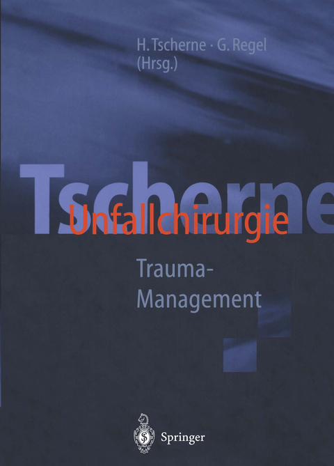 Tscherne Unfallchirurgie - 