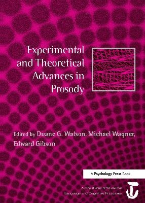 Experimental and Theoretical Advances in Prosody - 