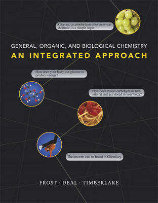 General, Organic, and Biological Chemistry - Laura D. Frost, S. Todd Deal, Karen C. Timberlake