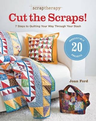 ScrapTherapy Cut the Scraps! - J Ford