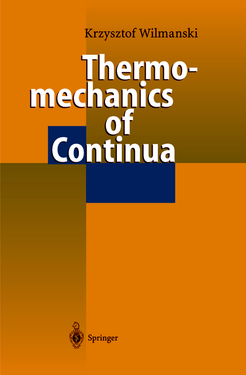 Thermomechanics of Continua - Krzysztof Wilmanski