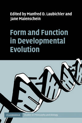 Form and Function in Developmental Evolution - 