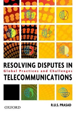 Resolving Disputes in Telecommunications - R. U. S Prasad