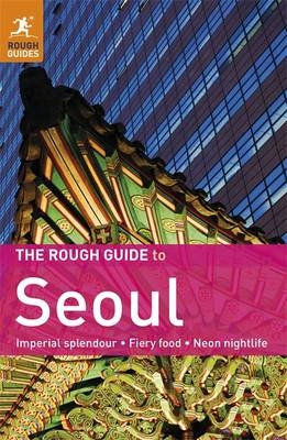 The Rough Guide to Seoul - Martin Zatko