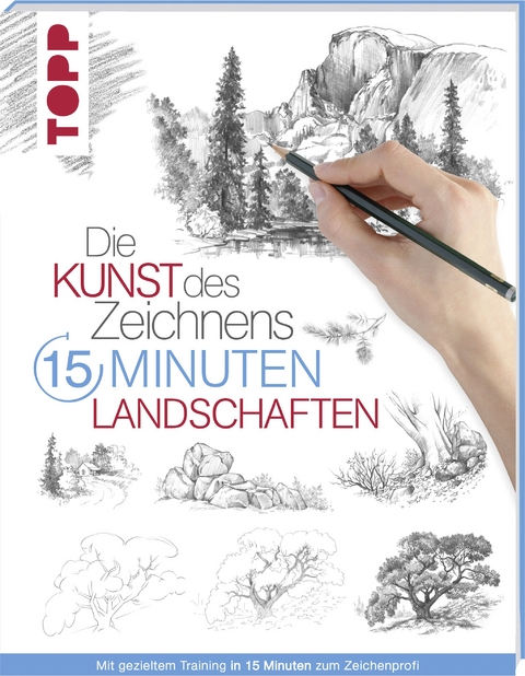 Die Kunst des Zeichnens 15 Minuten - Landschaften -  Frechverlag