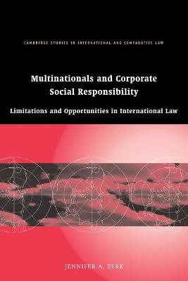 Multinationals and Corporate Social Responsibility - Jennifer A. Zerk