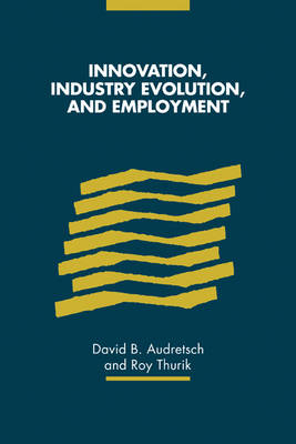 Innovation, Industry Evolution and Employment - 