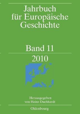 Paulmann, Johannes; Borodziej, Wlodzimierz; Burke, Peter; Glatz, Ferenc; Kreis, Georg; Schiera, Pierangelo; Schulze, Winfried: Jahrbuch für Europäische Geschichte / 2010 - 