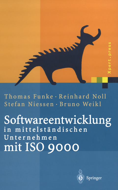 Softwareentwicklung in mittelständischen Unternehmen mit ISO 9000 - Thomas Funke, Reinhard Noll, Stefan Niessen, Bruno Weikl