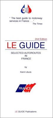 Le Guide Selected Autoroutes France - Karol Libura