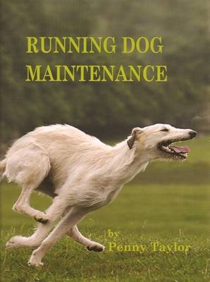 Running Dog Maintenance - Penny Taylor