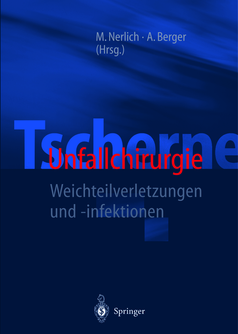 Tscherne Unfallchirurgie - 