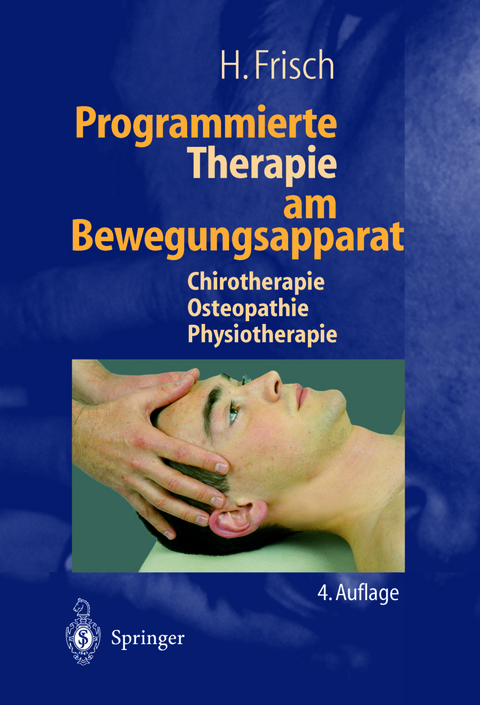 Programmierte Therapie am Bewegungsapparat - H. Frisch