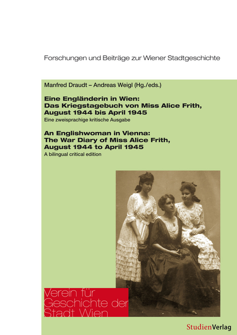 Eine Engländerin in Wien/An Englishwoman in Vienna - Andreas Weigl, Manfred Draudt