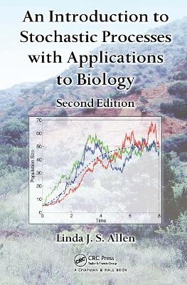 An Introduction to Stochastic Processes with Applications to Biology - Linda J. S. Allen