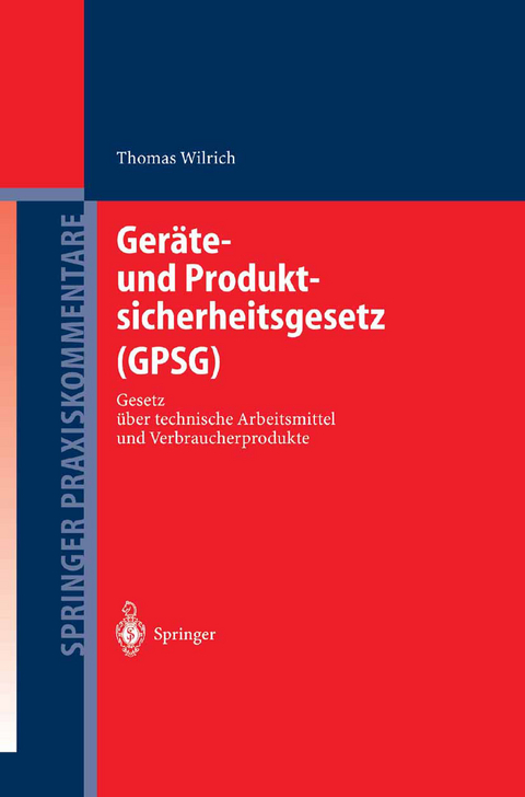 Geräte- und Produktsicherheitsgesetz (GPSG) - Thomas Wilrich