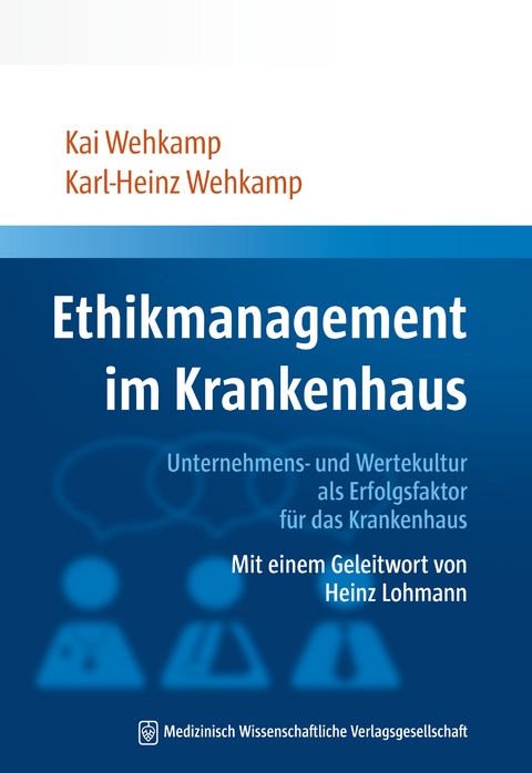 Ethikmanagement im Krankenhaus - Kai Wehkamp, Karl-Heinz Wehkamp