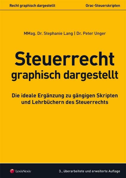 Steuerrecht - graphisch dargestellt - Stephanie Lang, Peter Unger