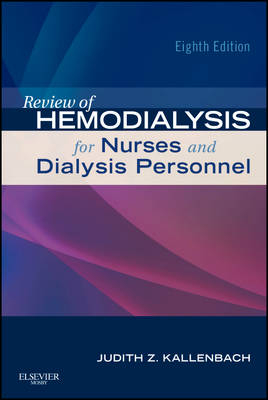 Review of Hemodialysis for Nurses and Dialysis Personnel - Judith Z. Kallenbach