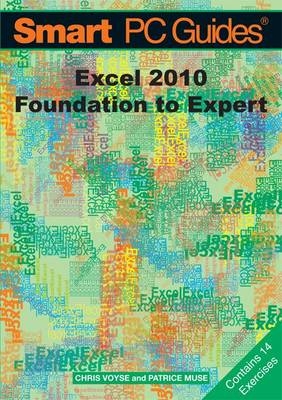 Excel 2010 - Chris Voyse, Patrice Muse