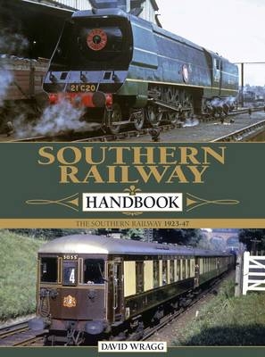 Southern Railway Handbook - David Wragg