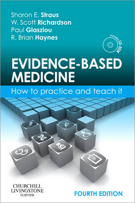 Evidence-Based Medicine - Sharon E. Straus, Paul Glasziou, W. Scott Richardson, R. Brian Haynes