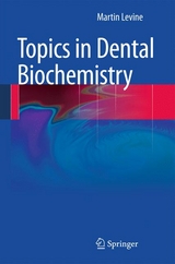 Topics in Dental Biochemistry - Martin Levine