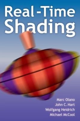 Real-Time Shading - Marc Olano, John Hart, Wolfgang Heidrich, Michael McCool