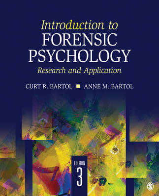 Introduction to Forensic Psychology - Curtis R. Bartol, Anne M. Bartol