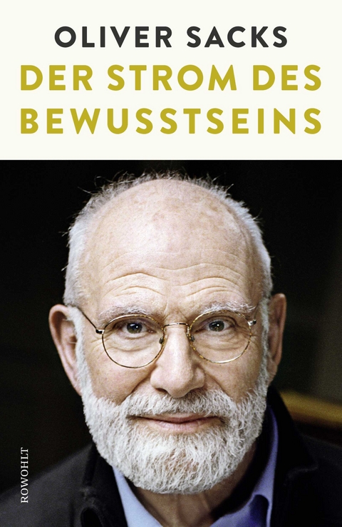 Der Strom des Bewusstseins - Oliver Sacks