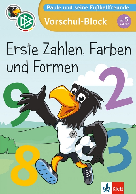 Paule und seine Fußballfreunde - Vorschul-Block - Erste Zahlen, Farben und Formen