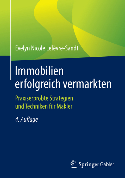 Immobilien erfolgreich vermarkten - Evelyn Nicole Lefèvre-Sandt