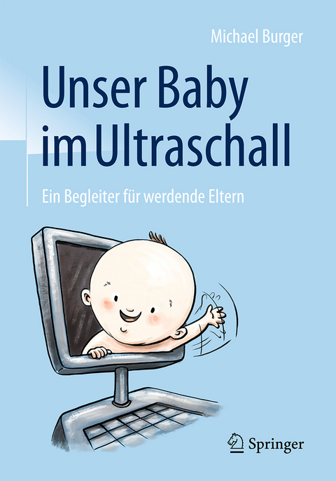 Unser Baby im Ultraschall - Michael Burger