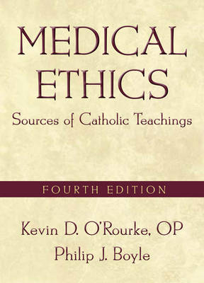 Medical Ethics - Kevin D. O'Rourke