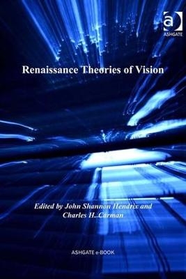 Renaissance Theories of Vision - Charles H. Carman