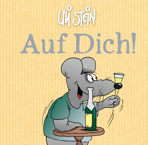 Auf Dich! - Uli Stein