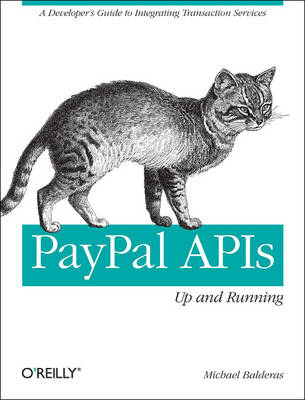 PayPal APIs Up and Running - Michael Balderas