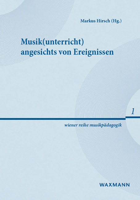 Musik(unterricht) angesichts von Ereignissen - 