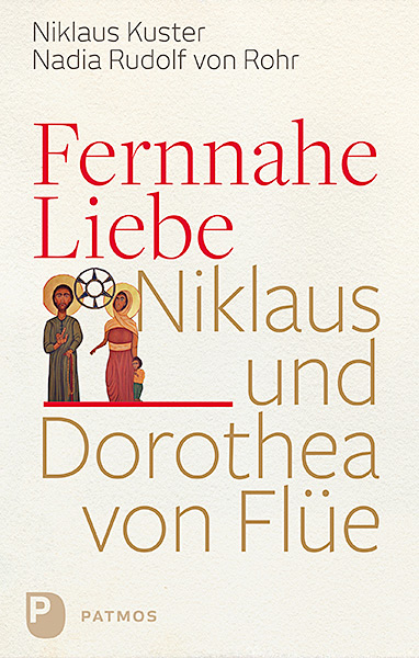 Fernnahe Liebe - Nikolaus Kuster, Nadia Rudolf von Rohr