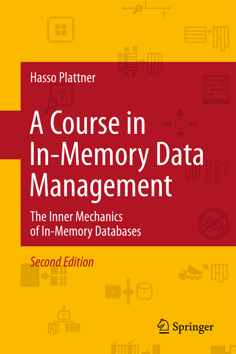 A Course in In-Memory Data Management - Hasso Plattner