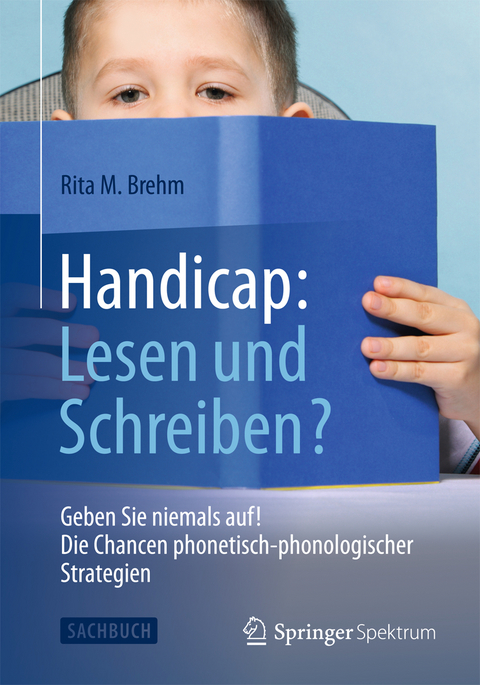 Handicap: Lesen und Schreiben? - Rita M. Brehm