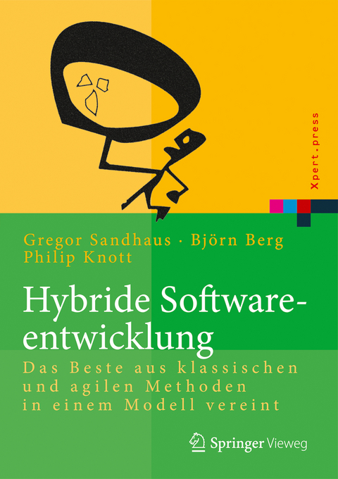 Hybride Softwareentwicklung - Björn Berg, Philip Knott, Gregor Sandhaus