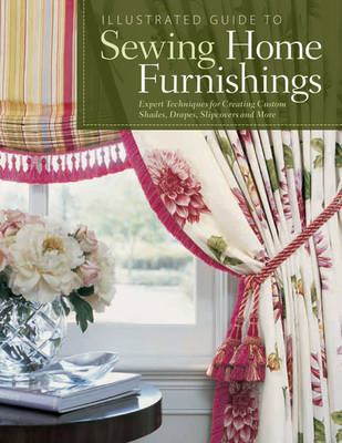 Illustrated Guide to Sewing Home Furnishings -  Fox Chapel Publishing