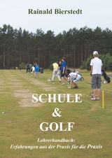 Schule & Golf - Rainald Bierstedt