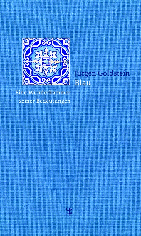 Blau - Jürgen Goldstein