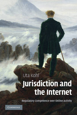 Jurisdiction and the Internet - Uta Kohl