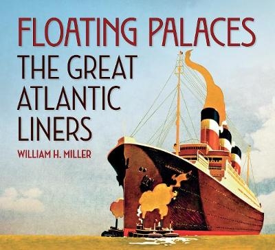 Floating Palaces - William H. Miller