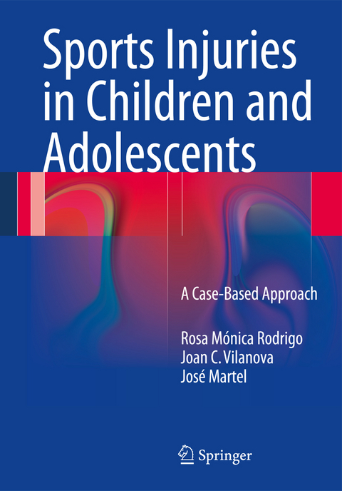 Sports Injuries in Children and Adolescents - Rosa Mónica Rodrigo, Joan C. Vilanova, José Martel