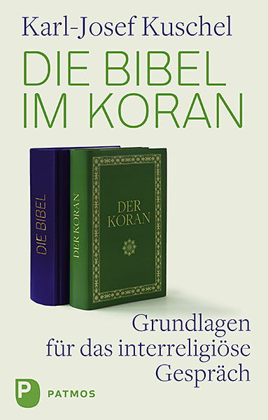 Die Bibel im Koran - Karl-Josef Kuschel