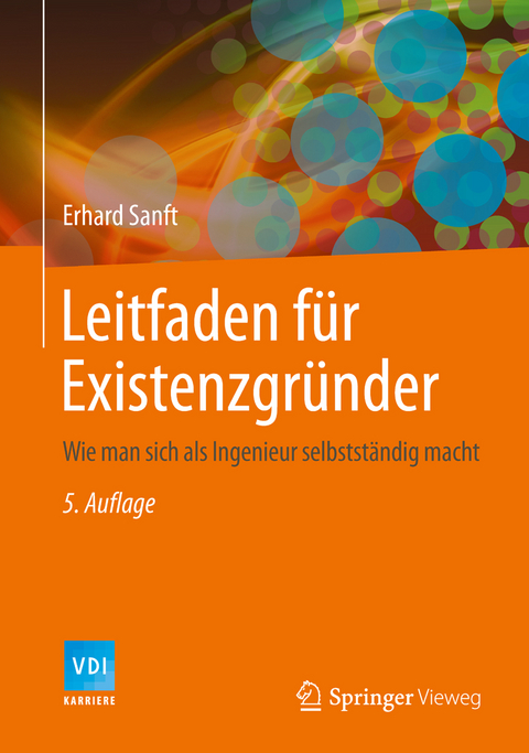 Leitfaden für Existenzgründer - Erhard Sanft